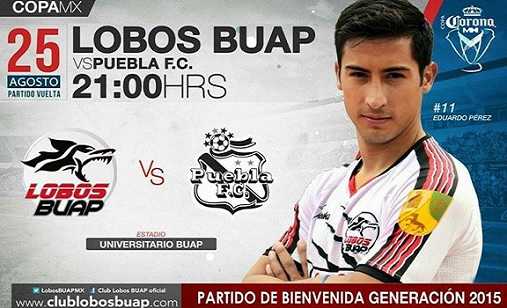 Previa Lobos BUAP vs Puebla en la Jornada 4 Copa MX Torneo Apertura 2015