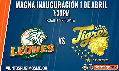 Resultado: Leones de Yucatán 3-4 Tigres de Quintana Roo Hora y Canal  Inauguración LMB 2016