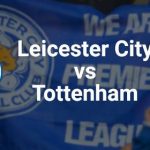 Leicester vs Tottenham