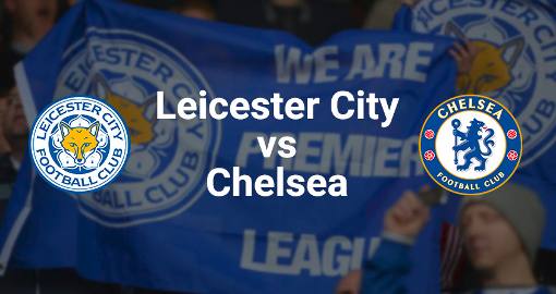 Leicester vs Chelsea