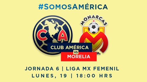 América vs Morelia EN VIVO Hora, Canal, Dónde ver Jornada 6 Liga MX Femenil Apertura 2019