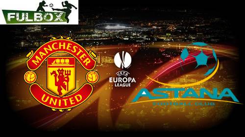 Manchester United vs Astana