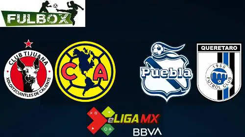 Tijuana vs América – Puebla vs Querétaro