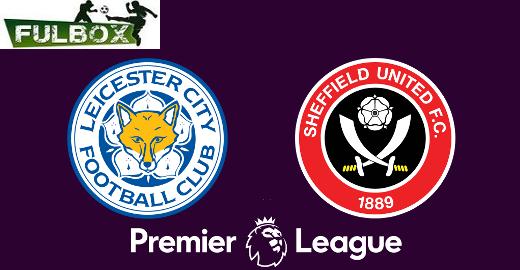 Leicester vs Sheffield EN VIVO Hora, Canal, Dónde ver Jornada 36 Premier League 2019-2020