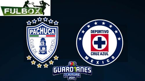 Pachuca vs Cruz Azul EN VIVO Hora, Canal, Dónde ver Jornada 3 Torneo Clausura 2021