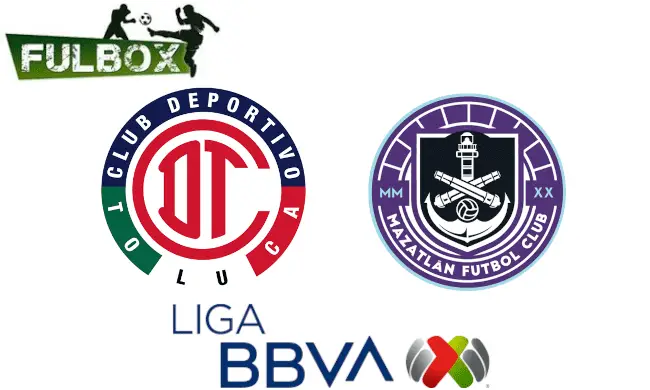 Toluca vs Mazatlán