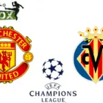 Manchester United vs Villarreal