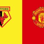 Watford vs Manchester United